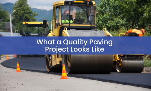 What a Quality Paving Project Looks Like