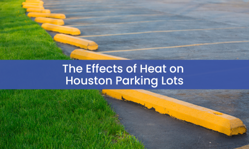 The Effects of Heat on Houston Parking Lots