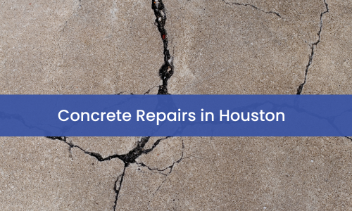 Concrete Repairs in Houston